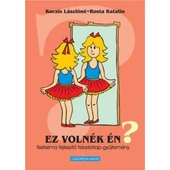 Rosta Katalin: Ez volnék én?