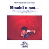 Német Erzsébet, S. Pintye Mária: Mozdul a szó