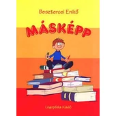 Besztercei Enikő: Másképp