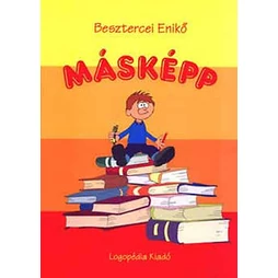 Besztercei Enikő: Másképp