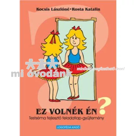 Rosta Katalin: Ez volnék én?
